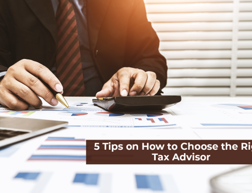 5 Tips on How to Choose the Right Tax Advisor