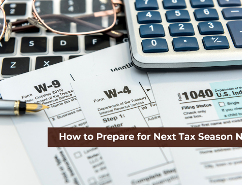 How to Prepare for Next Tax Season Now