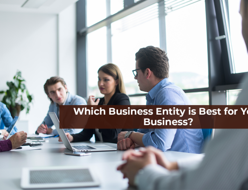 Which Business Entity is Best for Your Business?