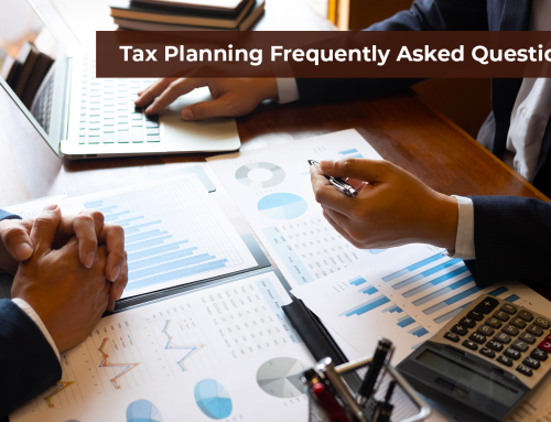 Tax Planning Frequently Asked Questions