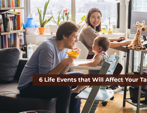 6 Life Events that Will Affect Your Taxes