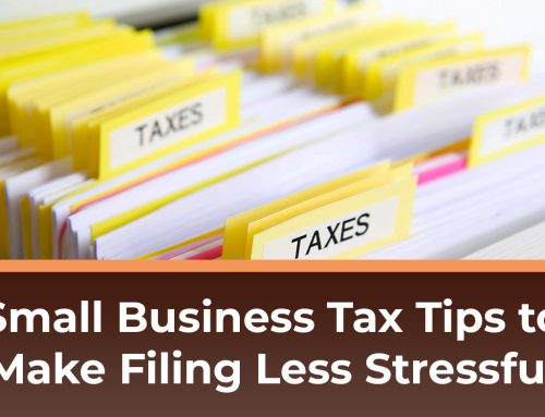 Small Business Tax Tips to Make Filing Less Stressful